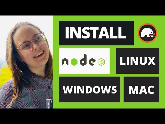 How To Install Node and NPM on Windows, Linux or Mac