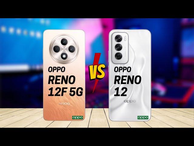 OPPO Reno 12F vs OPPO Reno 12 5G