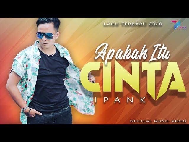 Ipank - Apakah Itu Cinta (Official Music Video)