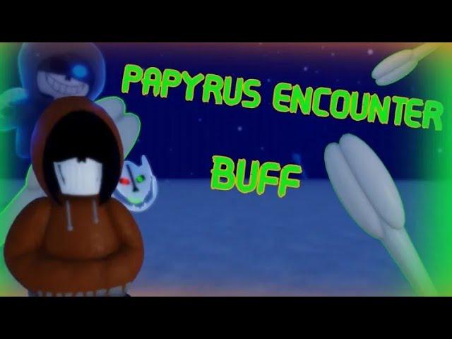 Sans Funny Boss Rush: Papyrus Encounter Buffed!