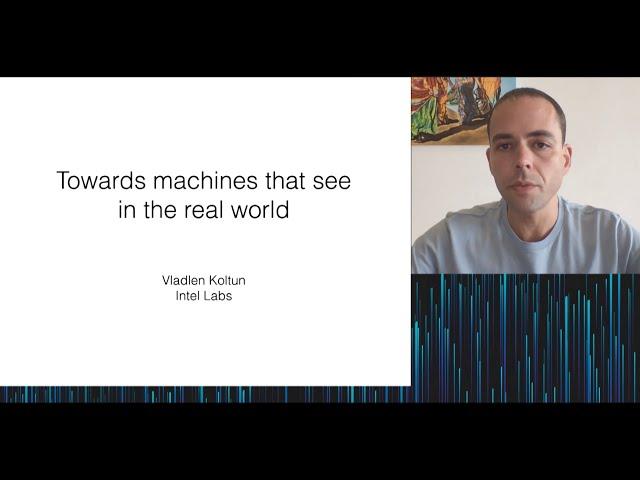 Vladlen Koltun: Towards machines that see in the real world (June 2020)