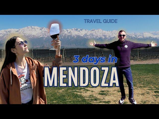 Exploring Mendoza for 3 Days | Ultimate Travel Guide 2024