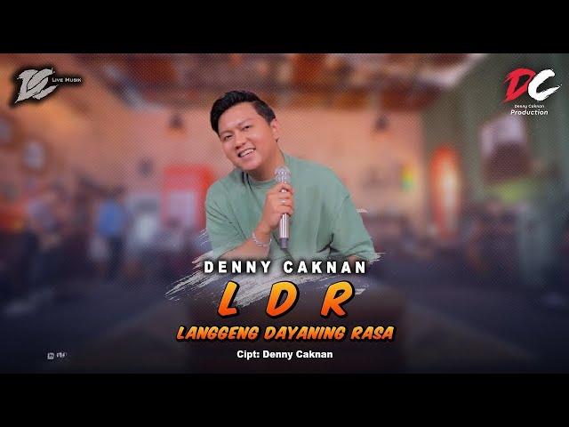 DENNY CAKNAN - "Langgeng Dayaning Rasa" LDR (OFFICIAL LIVE MUSIC) - DC MUSIK