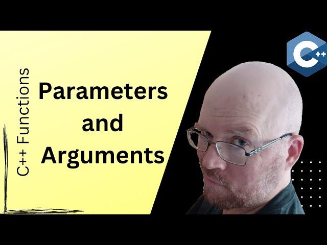 parameters and arguments -- C++ Functions for beginners [Part 2]