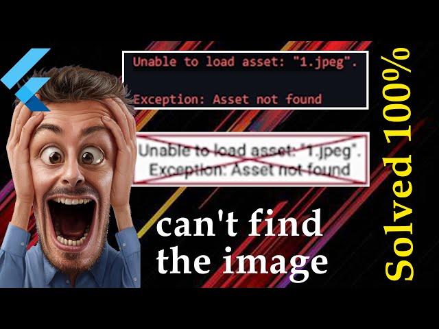 How to fix "Unable to Load assets" Error! | flutter | Solved 100%