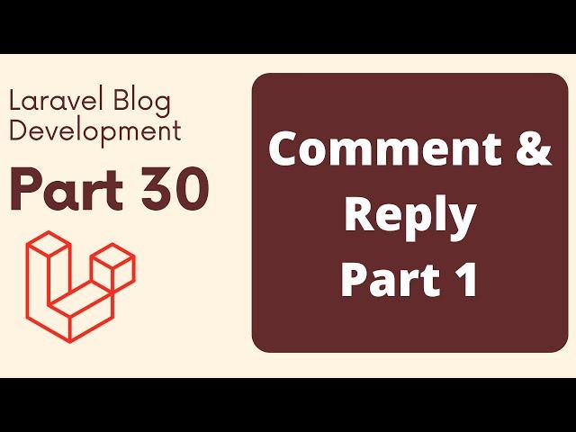 Laravel Blog Development Part 30 | Comment and Reply Model and Migration Part 1 | The Test Coder