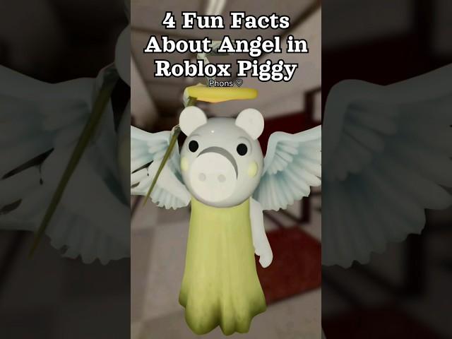 4 Things You Didn't Know About Angel In Roblox Piggy!  #angel #roblox #piggy #funny