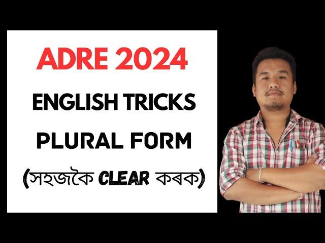 English Plural Form Tricks for ADRE 2024 Grade III Grade IV Exams of Assam