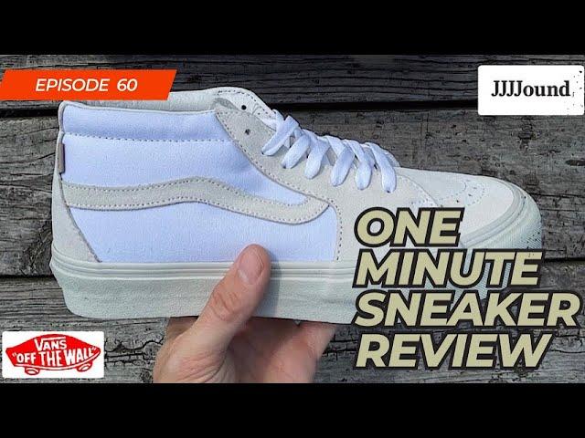 One Minute Sneaker Reviews: Episode 60 - JJJJound X Vans Vault OG Sk8 Mids LX