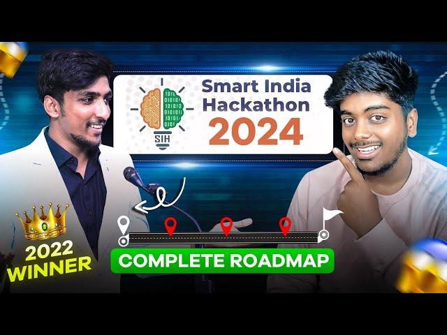 SIH - Smart India Hackathon 2024 Complete Roadmap  | Presentation PPT Process | 2022 Winner