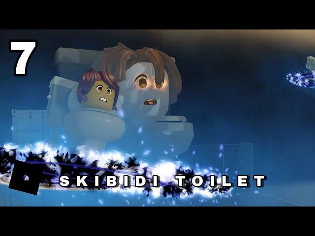 Skibidi Toilet 7 Episode | Roblox Animation