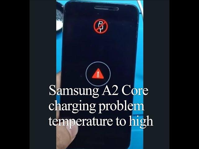 samsung a2 core battery temperature too high solution | samsung a260F thermal resistance problem