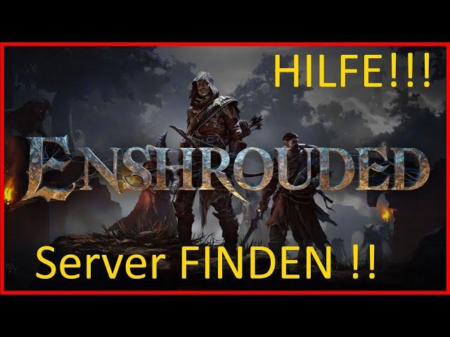 Enshrouded ️ # HILFE SERVER FINDEN TUTORIAL[gameplay deutsch]