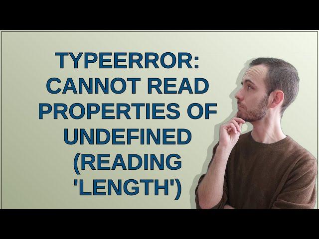 TypeError: Cannot read properties of undefined (reading 'length')