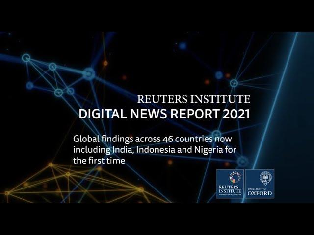 Digital News Report 2021 | Reuters Institute for the Study of Journalism