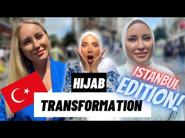 HIJAB TRANSFORMATION IN ISTANBUL 