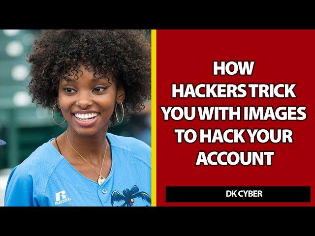 How hackers trick you with images to hack your devices and accounts.