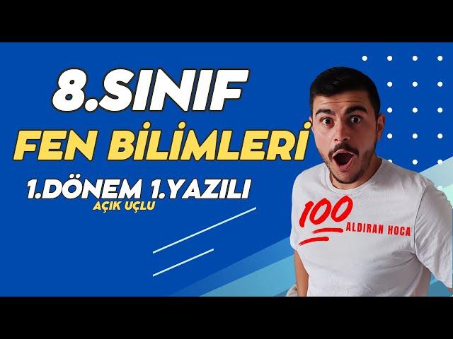 8.Sınıf FEN BİLİMLERİ 1.Dönem 1.Yazılı Soruları #2024  (%99 Çıkabilir  )