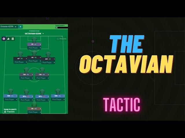 The OCTAVIAN Tactic for FM22