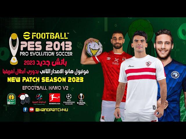 PES 2013 | Next Season Patch 2023 - eFootball HANO V2