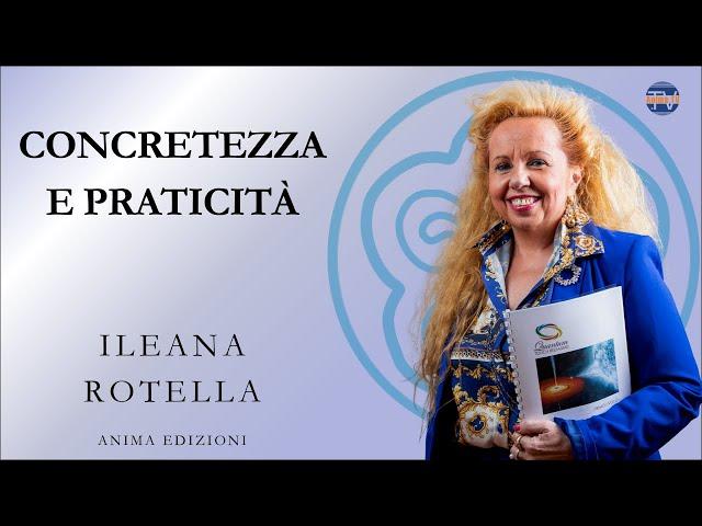 Ileana Rotella – Concretezza e praticità