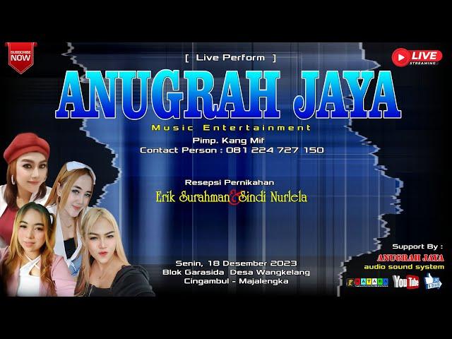   LIVE MUSIK ANUGRAH JAYA   PERNIKAHAN ERIK & SINDI    SENIN  18 12 23 Siang