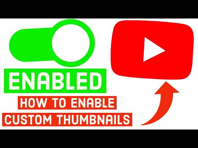 How to Enable Custom Thumbnails on YouTube (Tutorial)