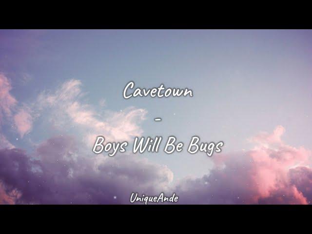 Cavetown - Boy Will Be Bugs (lyrics)