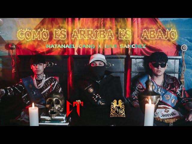 Natanael Cano x Dan Sanchez - Como Es Arriba Es Abajo