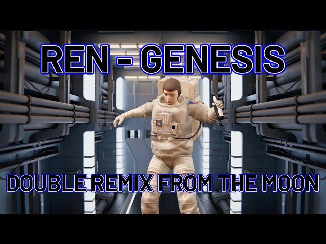 Ren - "GENESIS" [ Double Remix From The Moon ] Showroom Partners Entertainment@RenMakesMusic