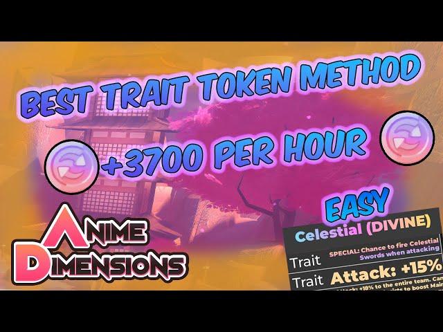 The new BEST method to get the MOST TRAIT TOKENS ANIME DIMENSIONS