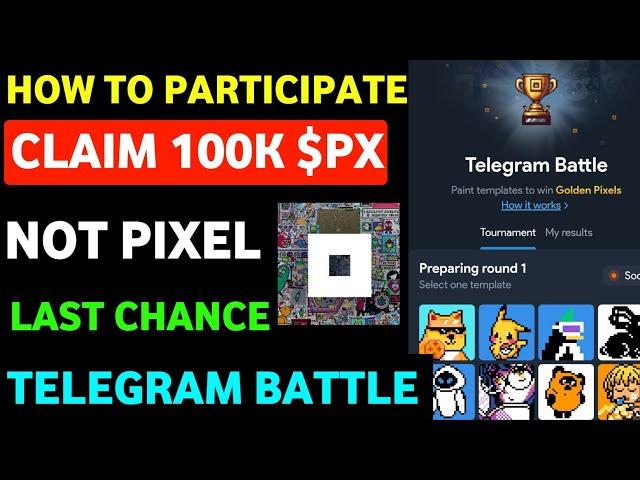 Not Pixel Telegram Battle | Golden Pixels in Not Pixel | Not Pixel New Update | Not Pixel New Event