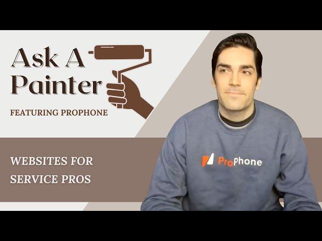 Ask a Painter Live #298: ProPhone-Websites for Service Pro's