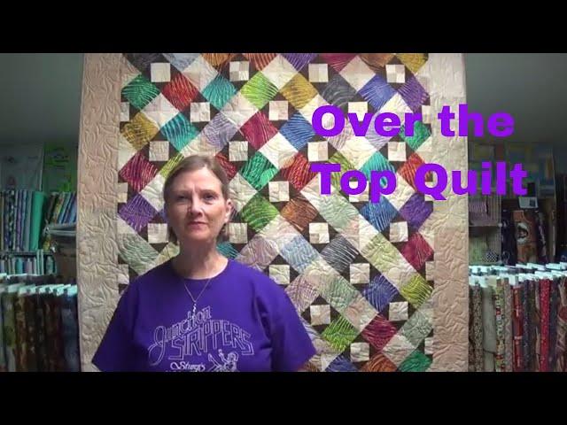 Over the Top Quilt by Junctionfabric.com