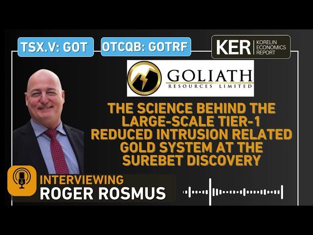 Goliath Resources –The Science Behind The Reduced Intrusion Related Gold System At Surebet Discovery