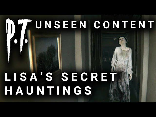 P.T. Unseen Content - Lisa's Unseen Behaviours - Hidden Scenes