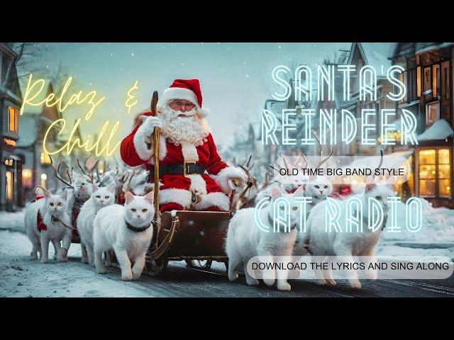 Relax & Chill - Santa's Reindeer Cat Radio