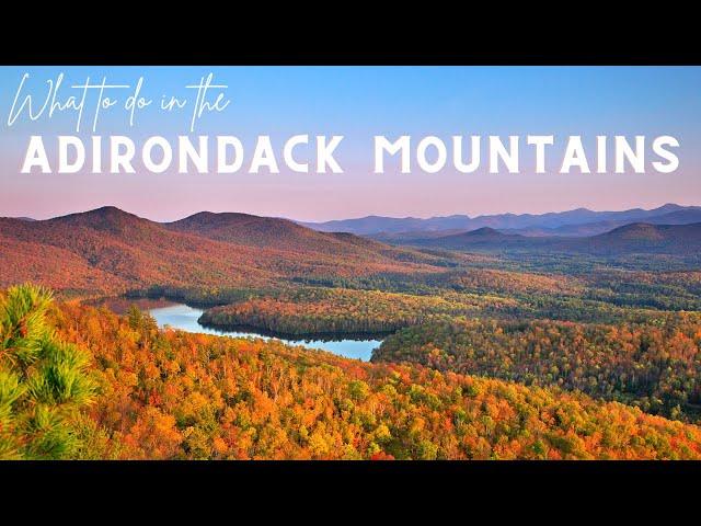 Best Things to Do in the Adirondacks (New York)