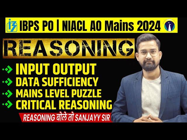 IBPS PO Mains Reasoning | NIACL AO Mains Reasoning | IBPS PO Mains 2024 | Reasoning by Sanjay Sir