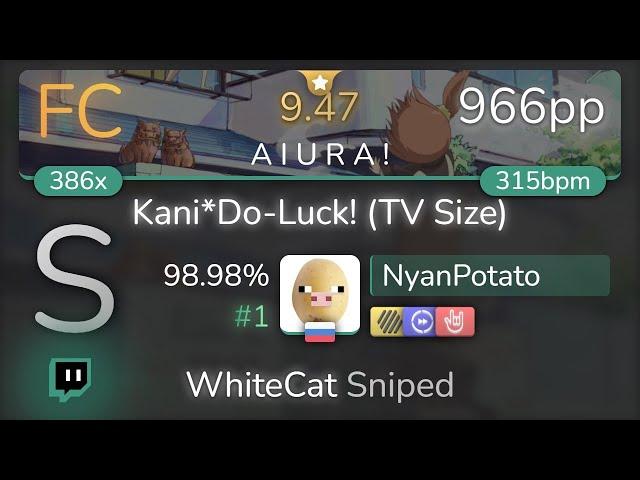 [9.47⭐Live] NyanPotato | Aiurabu - Kani*Do-Luck! [A I U R A !] +HDDTHR 98.98% {#1 966pp FC} - osu!