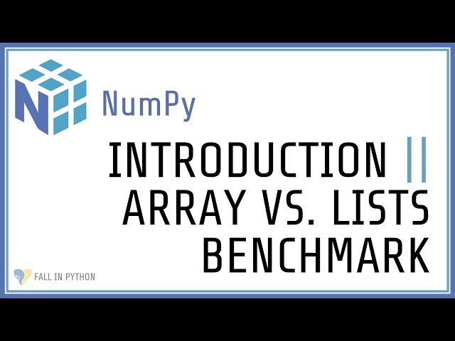 Python NumPy Tutorial #1 - Array vs. List Benchmark