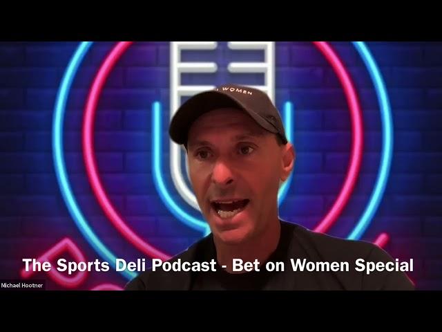 Bet on Women Special Edition with Hootie Hoot in The Sports Deli