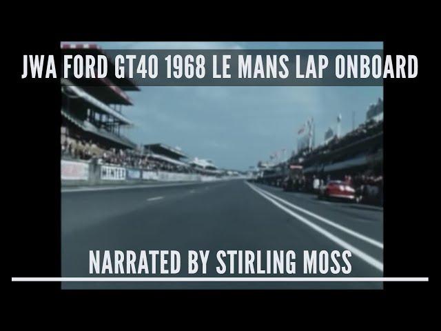 JWA Ford GT40 1968 Le Mans Lap Onboard