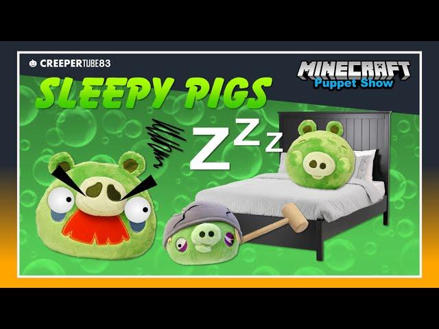 [CT83] Sleepy Pigs | MinecraftPuppetShow