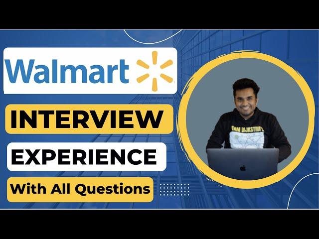 Walmart Interview Experience | Software Engineering | 5+ Backend Developer