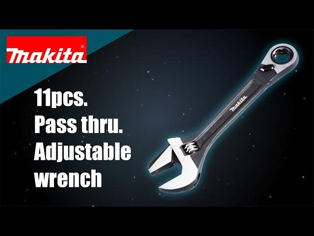 Makita 11pcs. Pass thru. Adjustable wrench