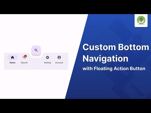 How to Customize Bottom Navigation with Floating Action Button || Android Studio Tutorial