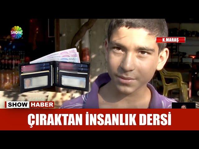 Çıraktan insanlık dersi