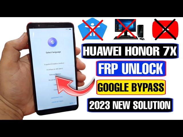 Huawei Honor 7x FRP Bypass 2023 | Huawei Honor 7x FRP Unlock Google Account Bypass New Solution