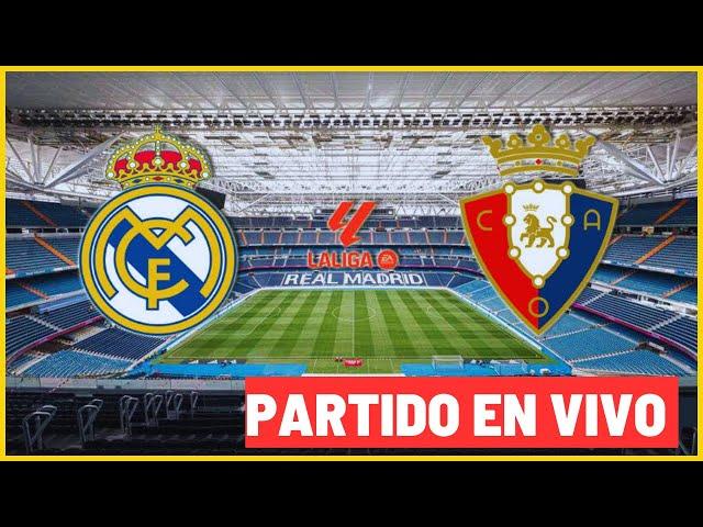 "EN VIVO: REAL MADRID VS OSASUNA - MBAPPÉ Y VINÍCIUS JR. BUSCAN DESLUMBRAR EN EL BERNABÉU"